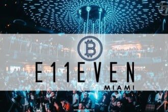 E11Even Miami the first nightclub in the U.S to accept Bitcoin