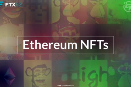 FTX.US Adds Ethereum NFTs to its Marketplace