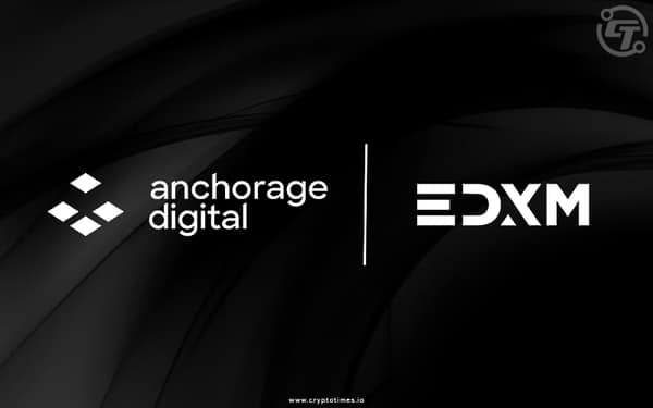 EDX Markets Selects Anchorage Digital as Custodial Partner