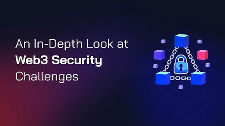 Web3 Security Challenges