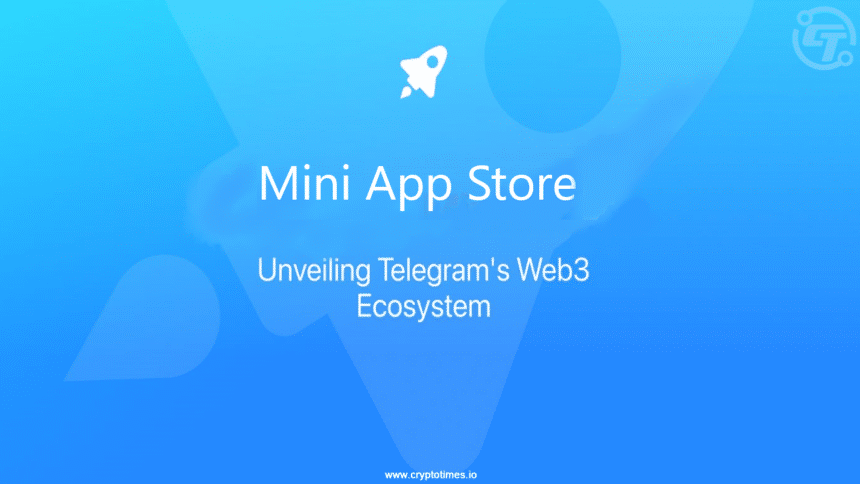 Telegram To Launch Mini-App Store and Web3 Browser