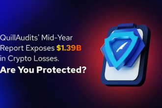 QuillAudit's Mid-Year Report Exposes $1.39B in Crypto Losses. Are You Protected?