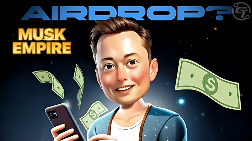 Musk X Empire Airdrop is Coming Soon What You Need to Know