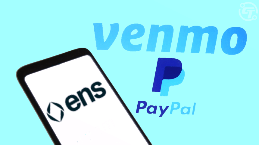 PayPal and Venmo Add ENS for Simplified Crypto Payments