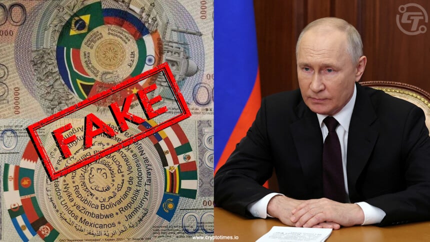 Rumors of BRICS Currency Launch by Putin Proven False