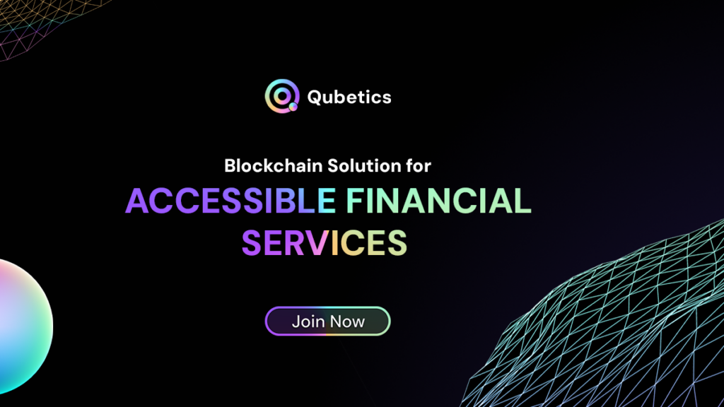 Qubetics - Blockchain Solution for ACCESSIBLE FINANCIAL SERVICE