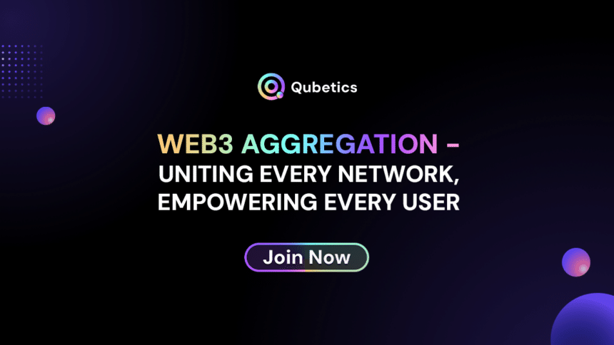 Qubetics Web Aggregation - Uniting Every Network, Empowering Every User