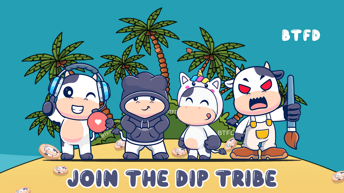 BTFD - JOIN THE DIP TRIBE