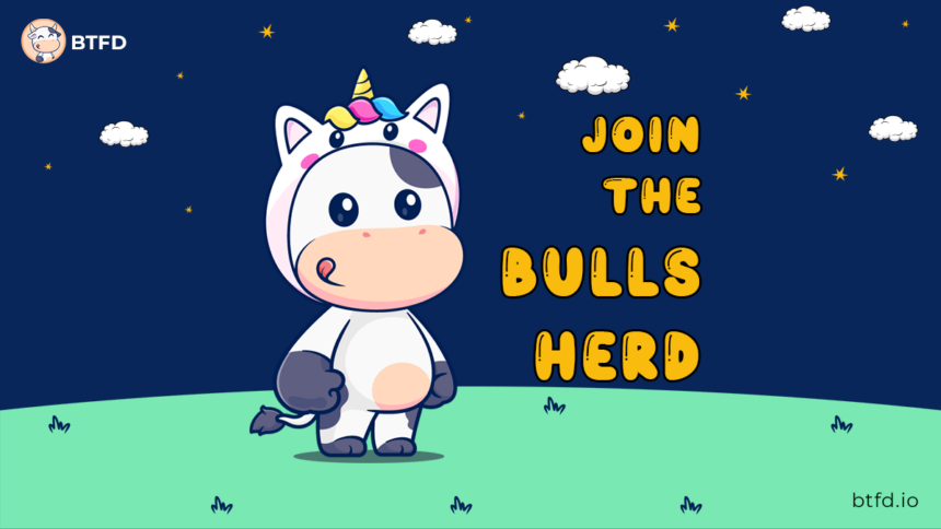 Join The Bull Herd - BTFD