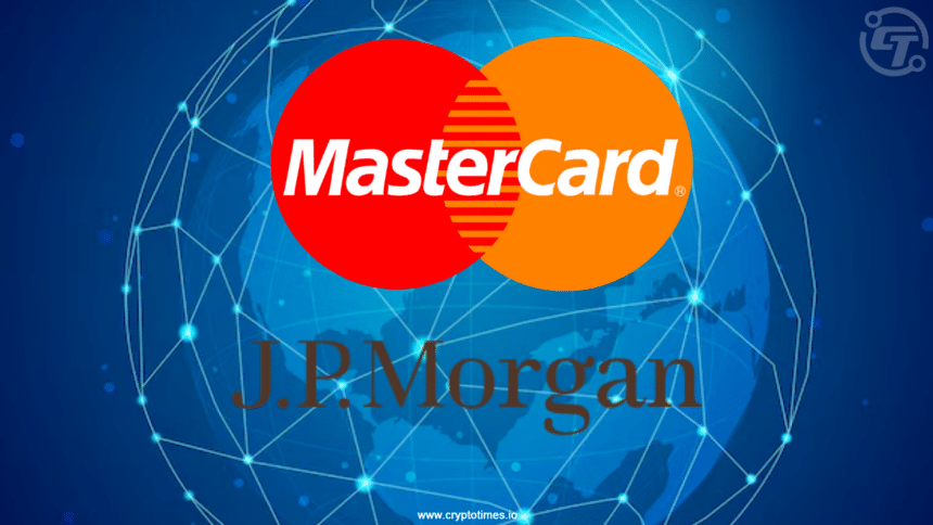 Mastercard and JPMorgan to Bring B2B payments on Blockchain