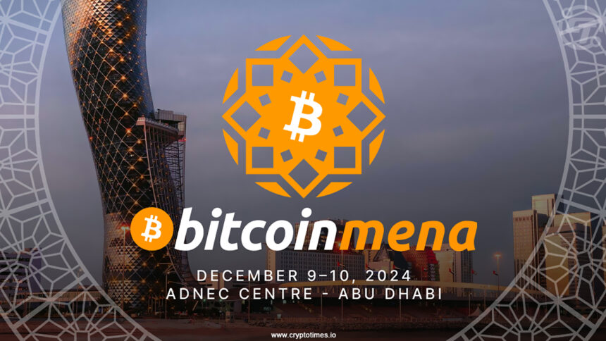 Bitcoin MENA Conference 2024 Kicks Off in Abu Dhabi