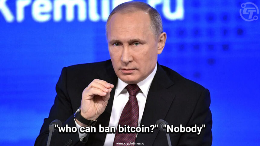 Russian President Putin Said "No One Can Ban Bitcoin"